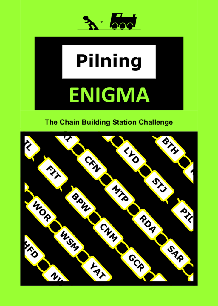 Pilning Enigma leaflet, front page. Rules follow as alt text in the next image. Man vs Train, Pilning Enigma. "The Chain Building Station Challenge". Illustration of three letter station codes, mostly with links but with one broken link.